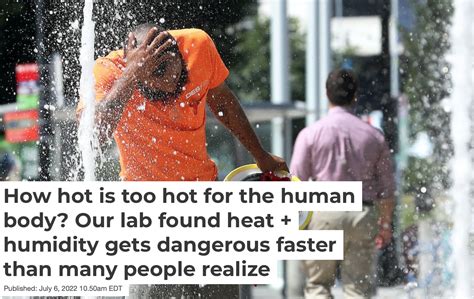 How hot is too hot for the human body? Our lab found heat + humidity gets dangerous faster than many people realize